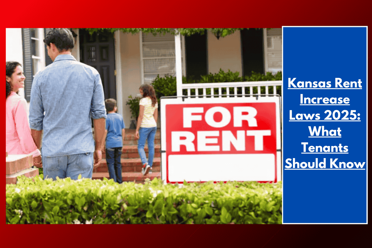 Kansas Rent Increase Laws 2025: What Tenants Should Know