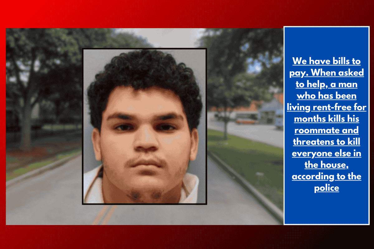 We have bills to pay. When asked to help, a man who has been living rent-free for months kills his roommate and threatens to kill everyone else in the house, according to the police