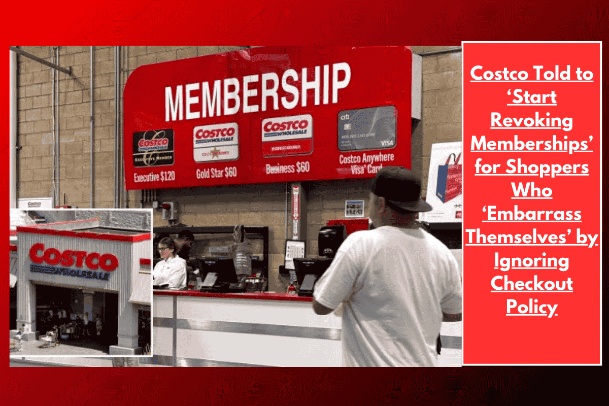 Costco Told to ‘Start Revoking Memberships’ for Shoppers Who ‘Embarrass Themselves’ by Ignoring Checkout Policy