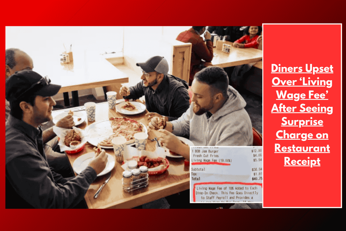 Diners Upset Over ‘Living Wage Fee’ After Seeing Surprise Charge on Restaurant Receipt