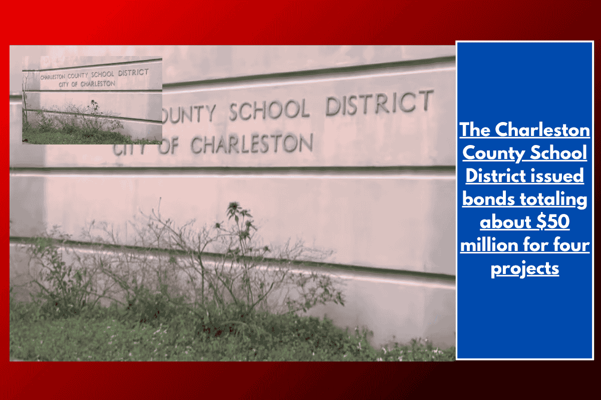 The Charleston County School District issued bonds totaling about $50 million for four projects