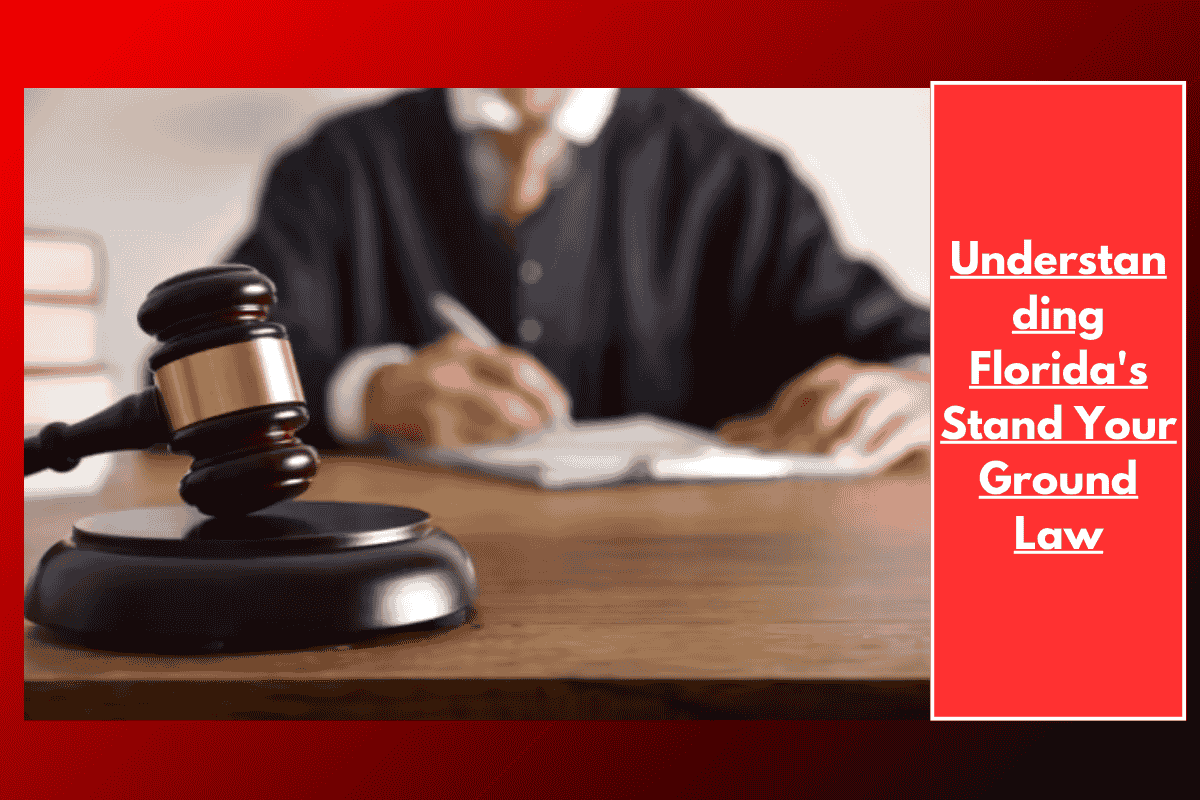 Understanding Florida's Stand Your Ground Law