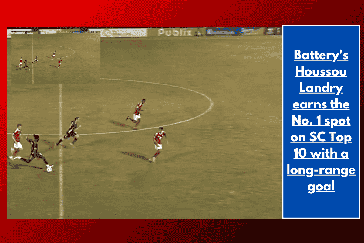 Battery's Houssou Landry earns the No. 1 spot on SC Top 10 with a long-range goal