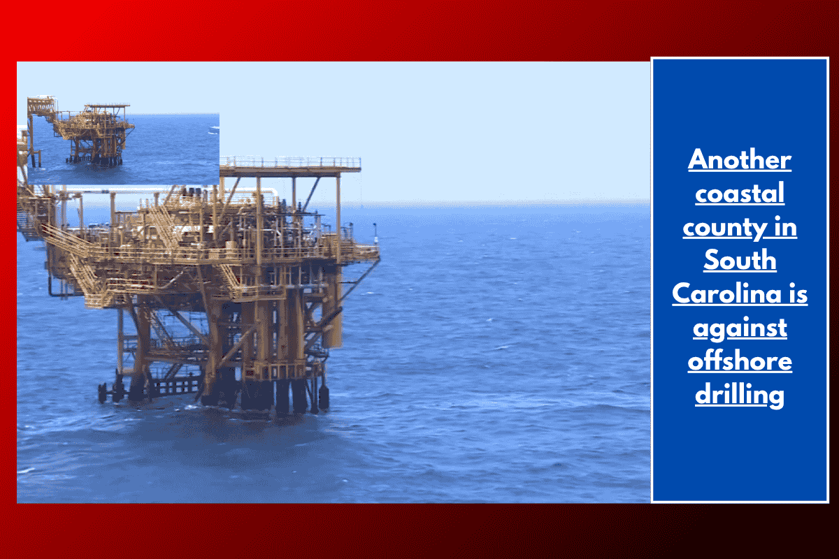 Another coastal county in South Carolina is against offshore drilling