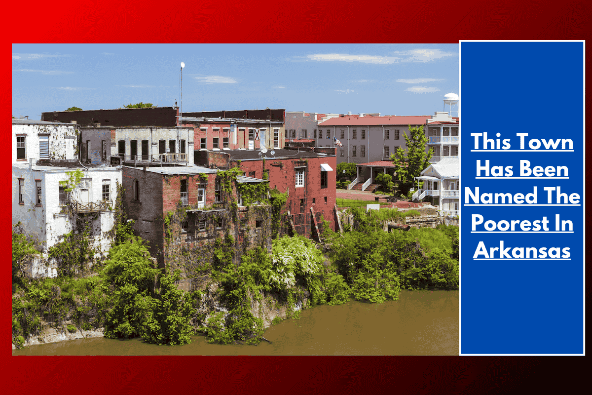 This Town Has Been Named The Poorest In Arkansas