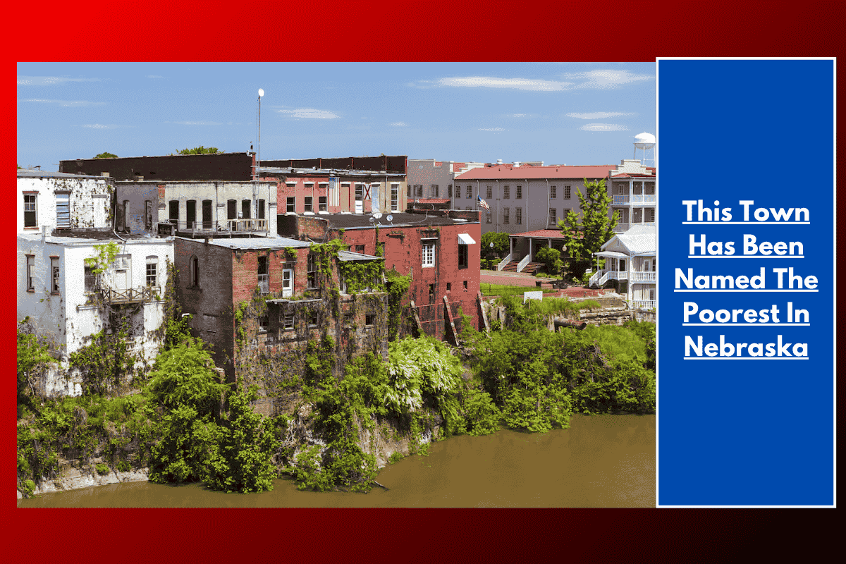 This Town Has Been Named The Poorest In Nebraska