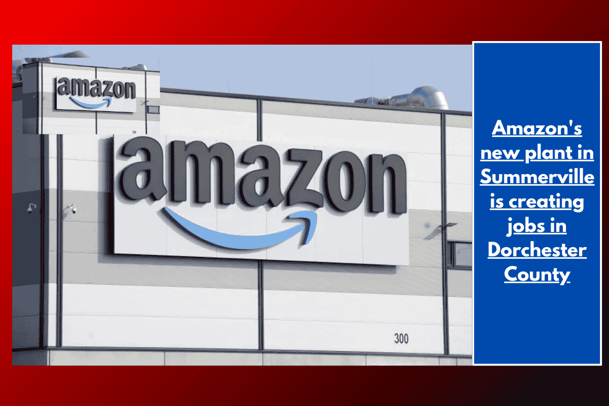 Amazon's new plant in Summerville is creating jobs in Dorchester County