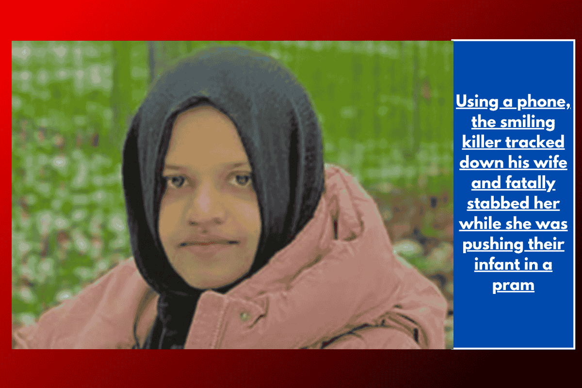 Using a phone, the smiling killer tracked down his wife and fatally stabbed her while she was pushing their infant in a pram