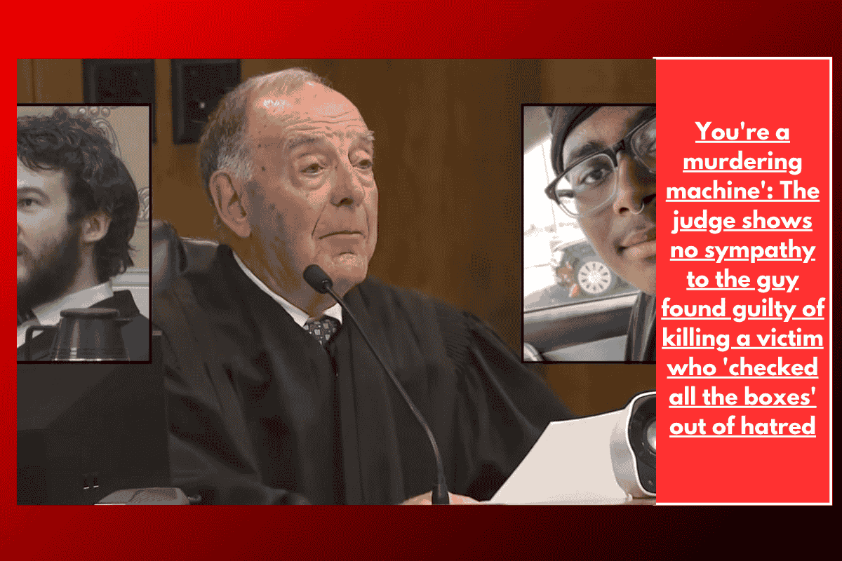 You're a murdering machine': The judge shows no sympathy to the guy found guilty of killing a victim who 'checked all the boxes' out of hatred