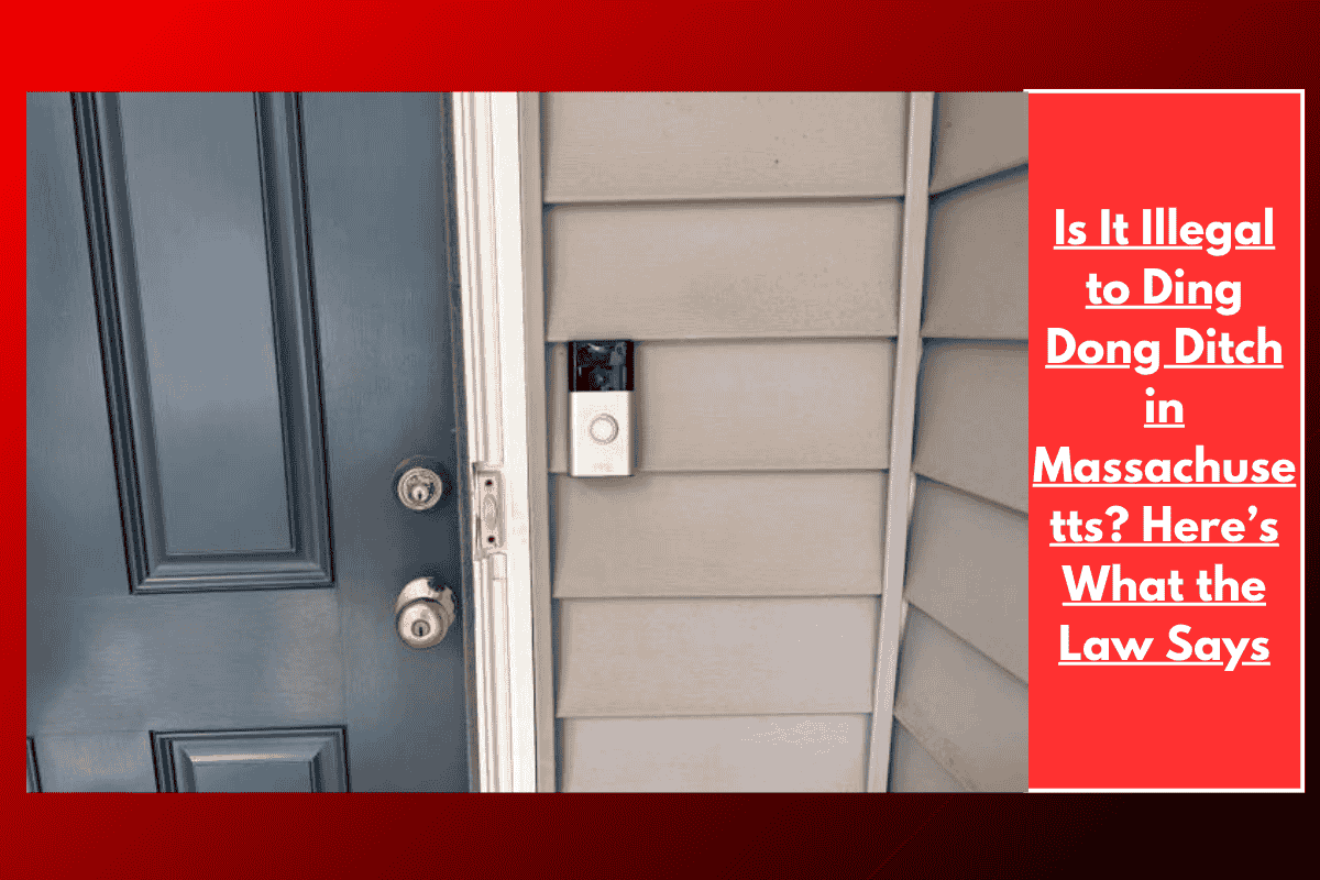 Is It Illegal to Ding Dong Ditch in Massachusetts? Here’s What the Law Says