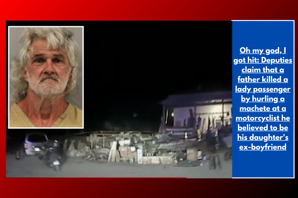 Oh my god, I got hit: Deputies claim that a father killed a lady passenger by hurling a machete at a motorcyclist he believed to be his daughter's ex-boyfriend