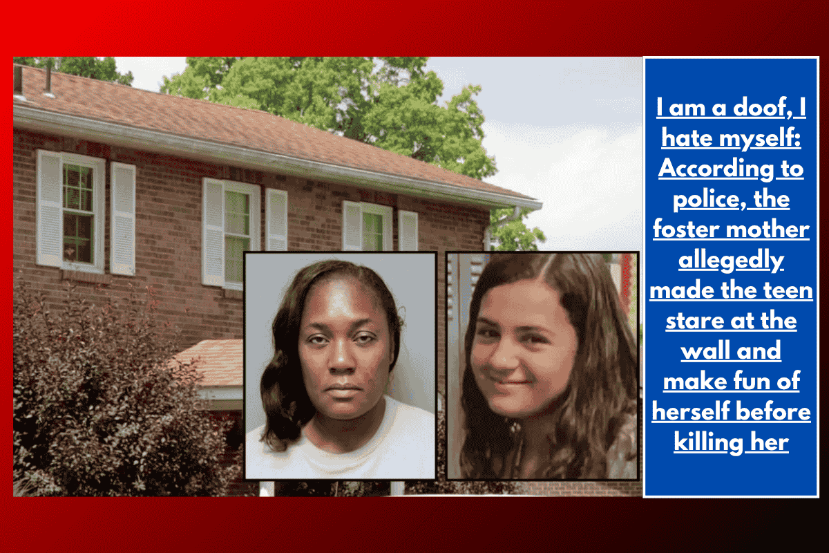 I am a doof, I hate myself: According to police, the foster mother allegedly made the teen stare at the wall and make fun of herself before killing her