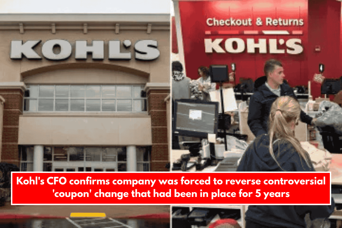 Kohl's CFO confirms company was forced to reverse controversial 'coupon' change that had been in place for 5 years