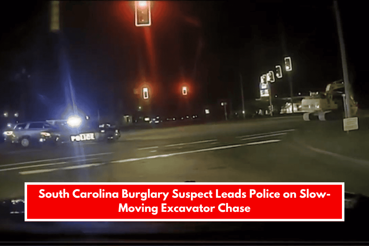 South Carolina Burglary Suspect Leads Police on Slow-Moving Excavator Chase