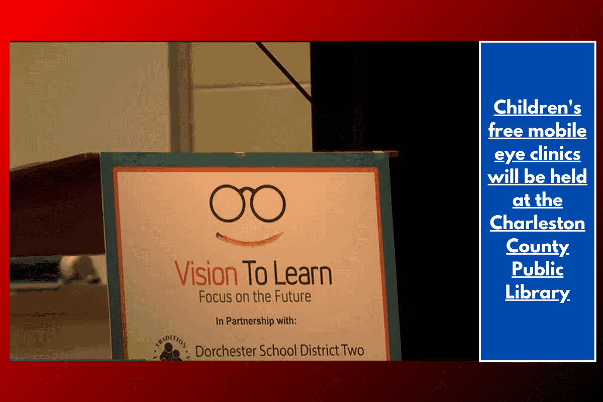 Children's free mobile eye clinics will be held at the Charleston County Public Library