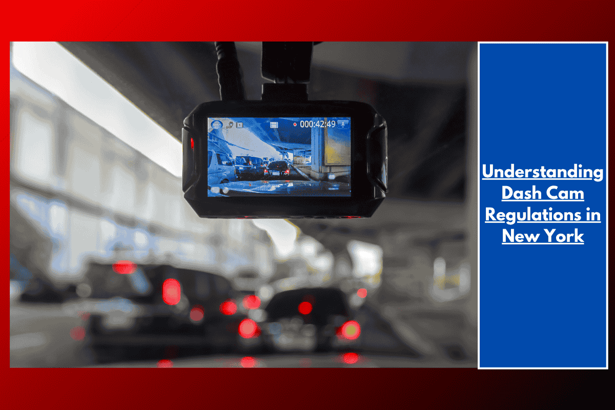 Understanding Dash Cam Regulations in New York