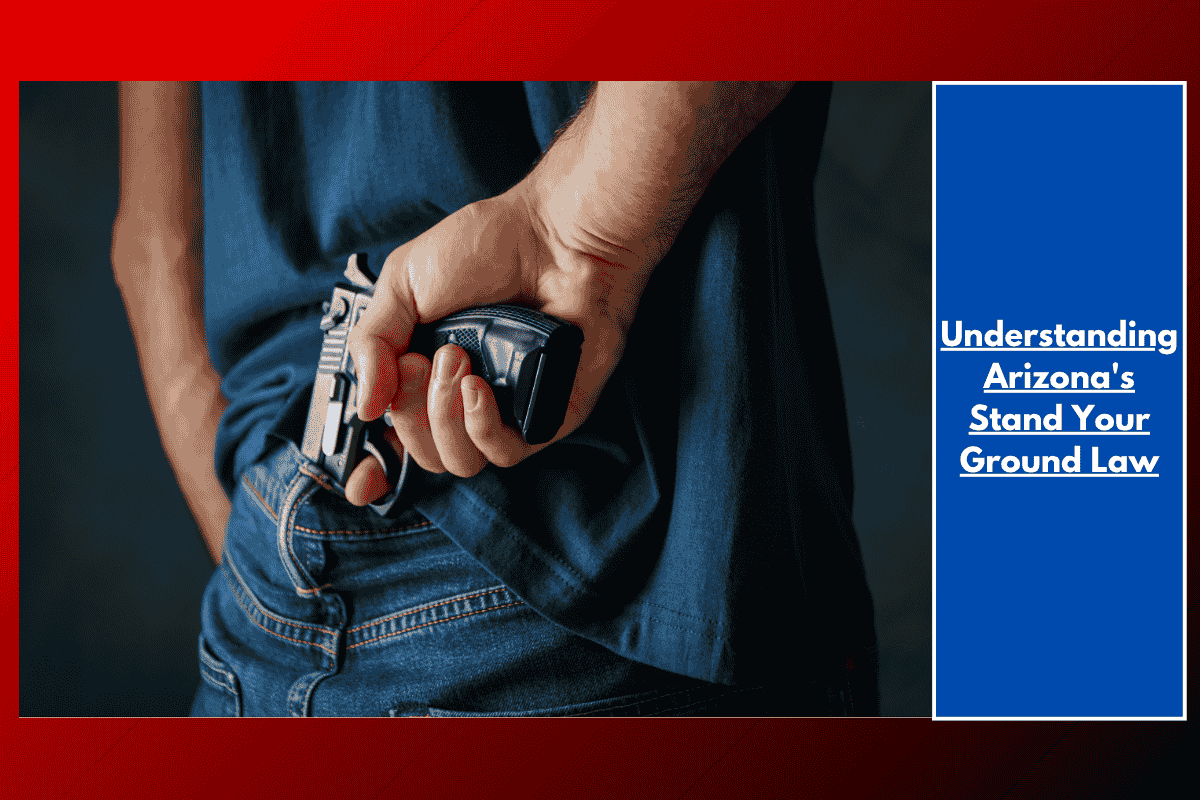 Understanding Arizona's Stand Your Ground Law