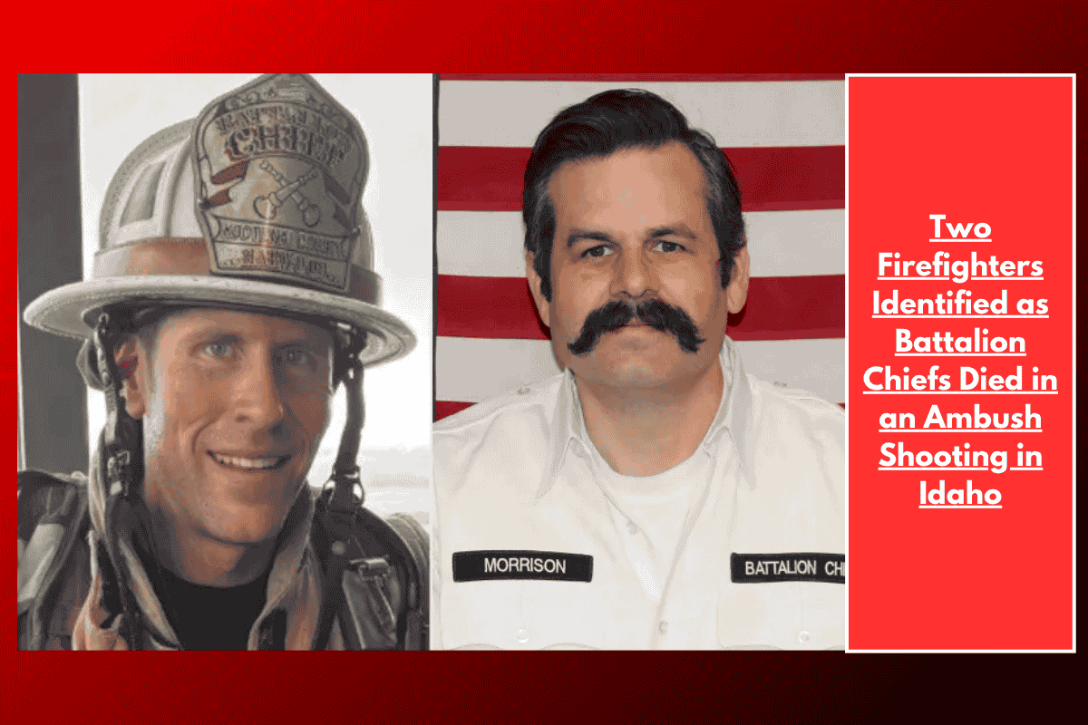 Two Firefighters Identified as Battalion Chiefs Died in an Ambush Shooting in Idaho