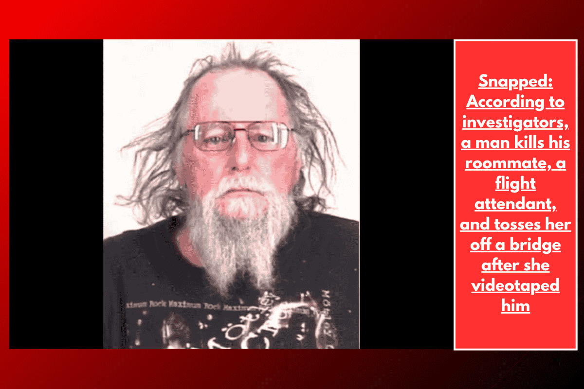 Snapped: According to investigators, a man kills his roommate, a flight attendant, and tosses her off a bridge after she videotaped him