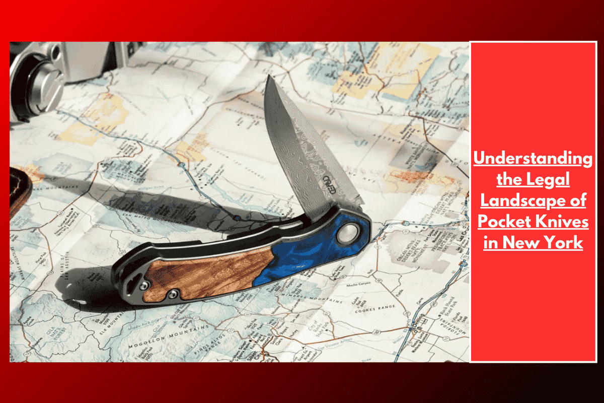 Understanding the Legal Landscape of Pocket Knives in New York