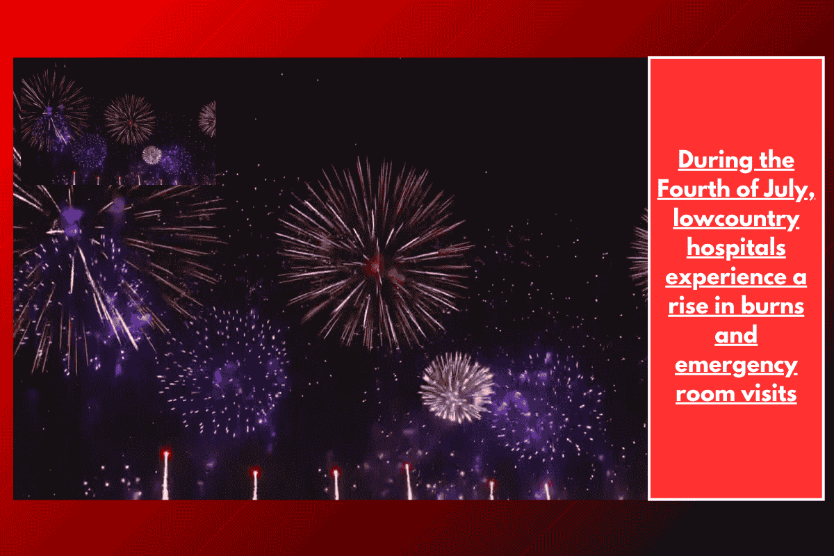 Lowcountry hospitals see increased burns, ER visits on the Fourth of July