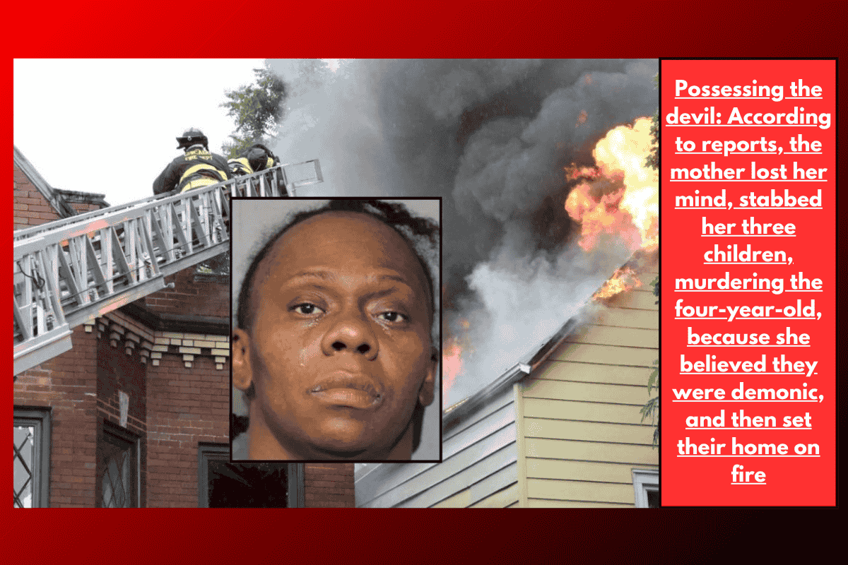Possessing the devil: According to reports, the mother lost her mind, stabbed her three children, murdering the four-year-old, because she believed they were demonic, and then set their home on fire