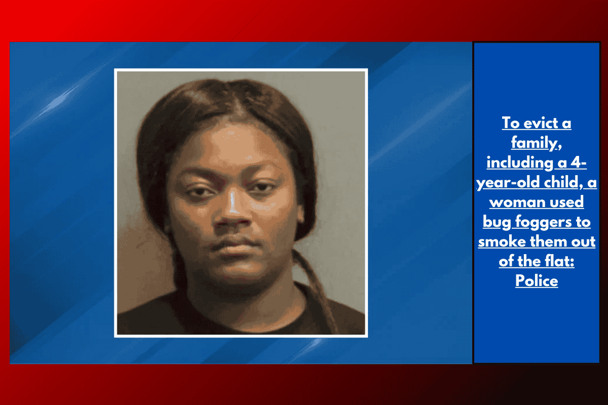 To evict a family, including a 4-year-old child, a woman used bug foggers to smoke them out of the flat: Police