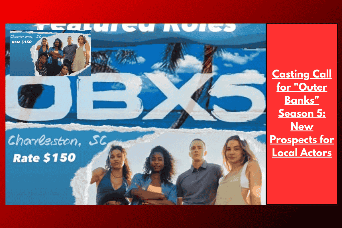 New Opportunities for Local Actors: “Outer Banks” Season 5 Casting Call