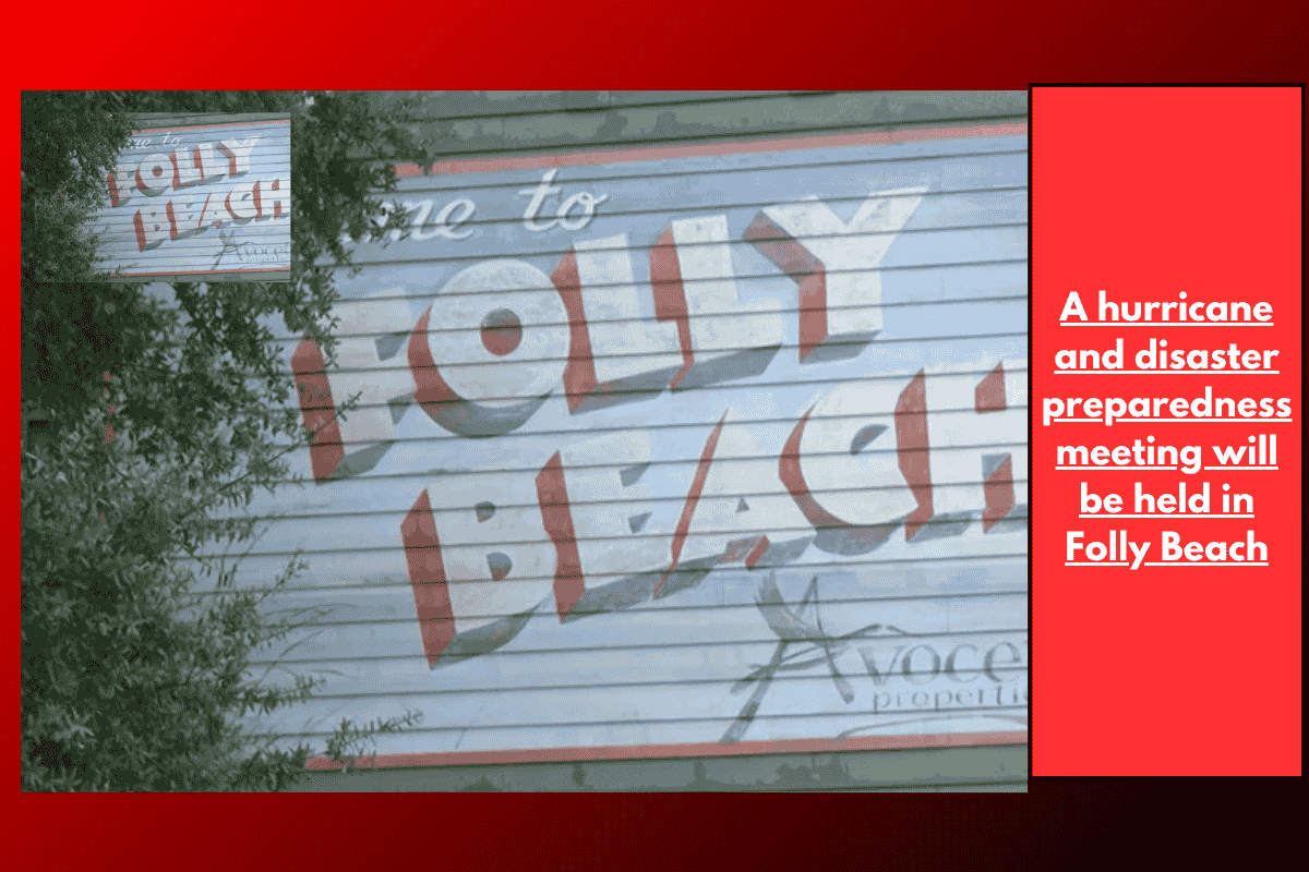 A hurricane and disaster preparedness meeting will be held in Folly Beach