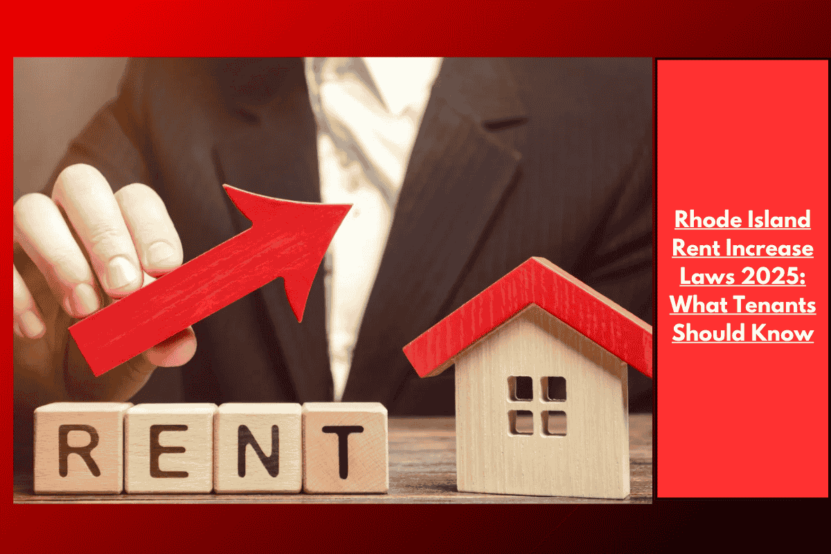 Rhode Island Rent Increase Laws 2025: What Tenants Should Know