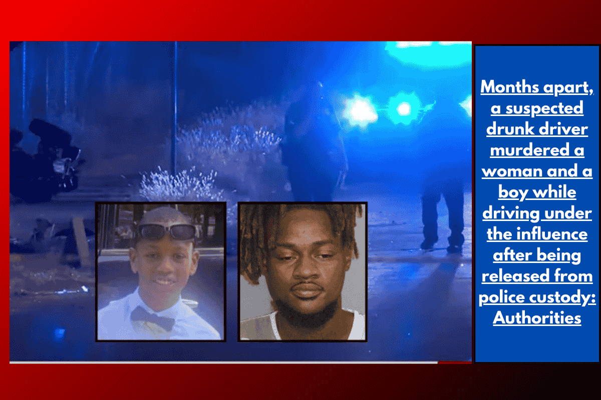 Months apart, a suspected drunk driver murdered a woman and a boy while driving under the influence after being released from police custody: Authorities