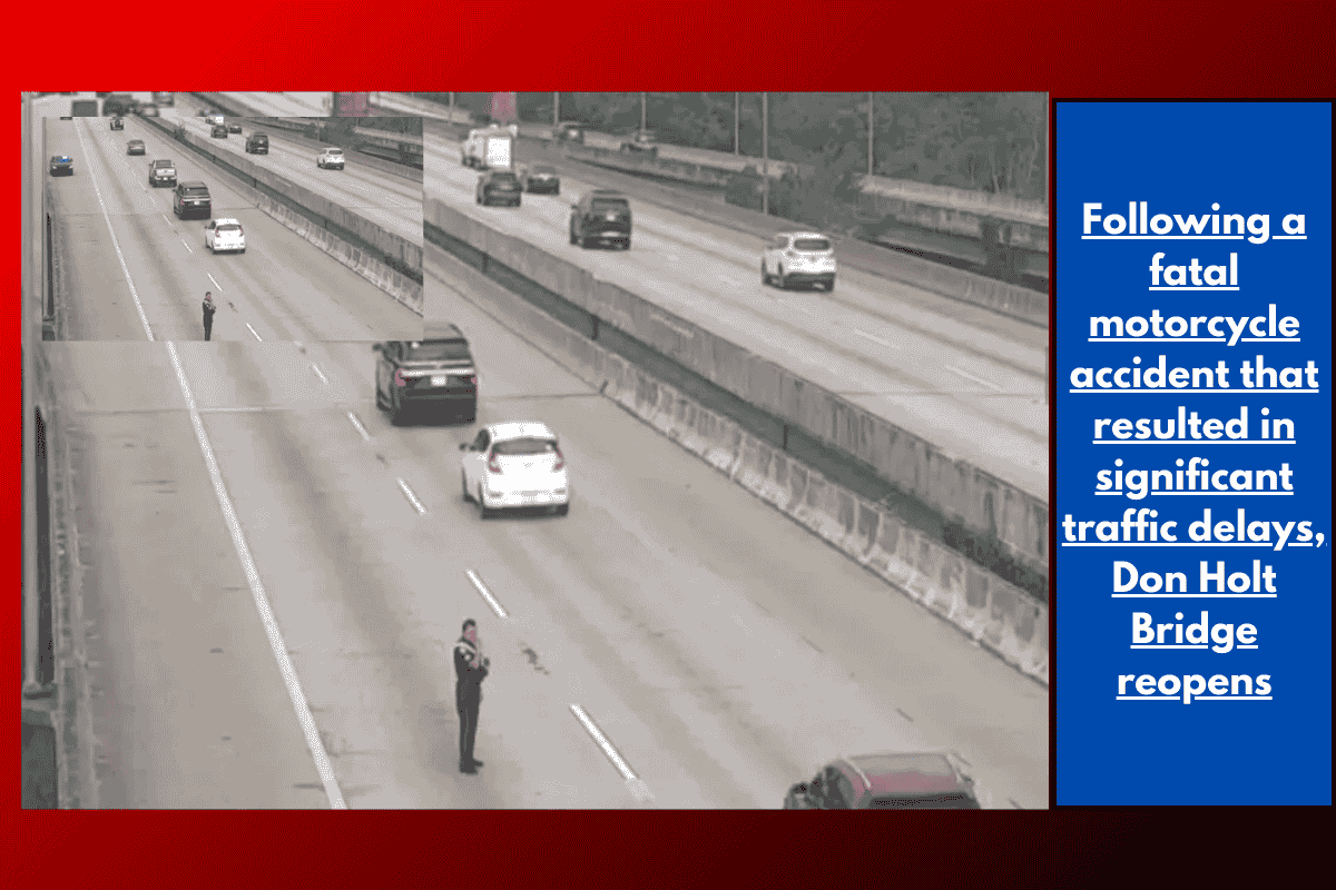 Following a fatal motorcycle accident that resulted in significant traffic delays, Don Holt Bridge reopens