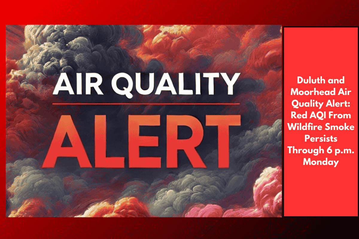 Duluth and Moorhead Air Quality Alert: Red AQI From Wildfire Smoke Persists Through 6 p.m. Monday
