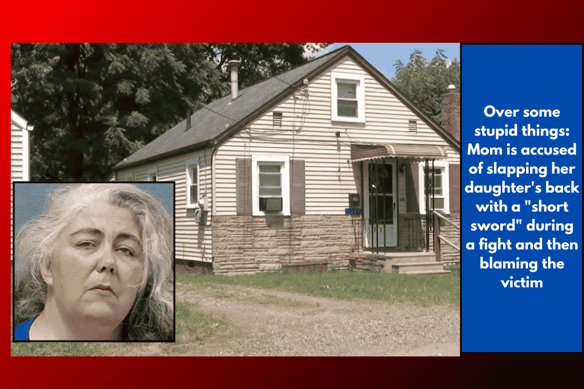 Over some stupid things: Mom is accused of slapping her daughter's back with a "short sword" during a fight and then blaming the victim