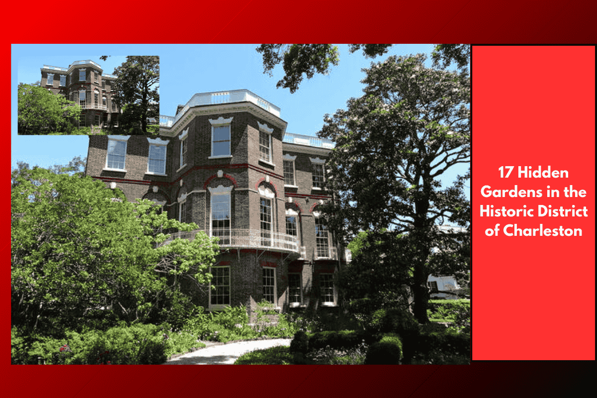 17 Hidden Gardens in the Historic District of Charleston