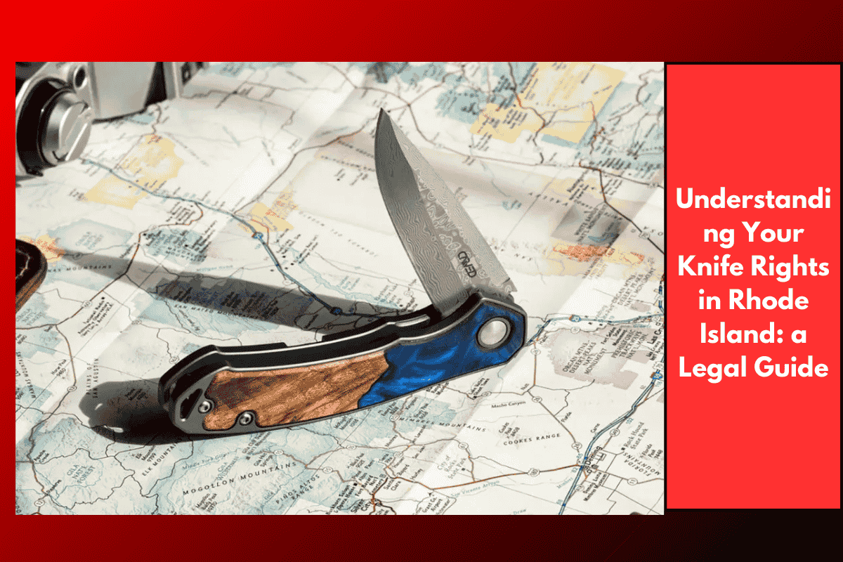 Understanding Your Knife Rights in Rhode Island: a Legal Guide