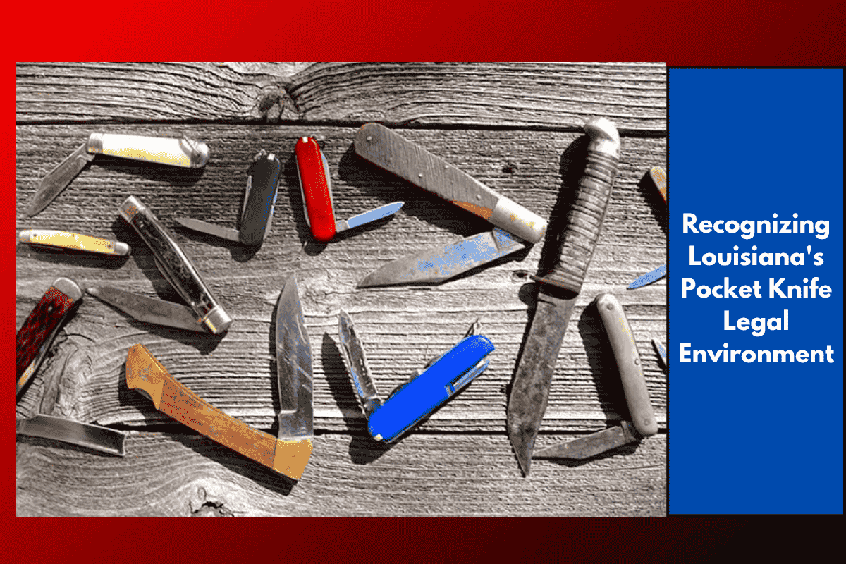 Recognizing Louisiana's Pocket Knife Legal Environment