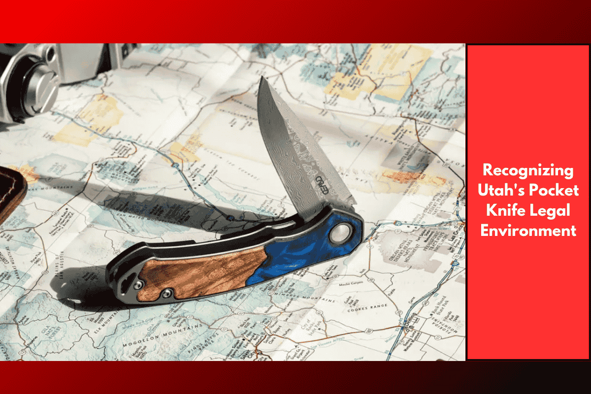 Recognizing Utah's Pocket Knife Legal Environment