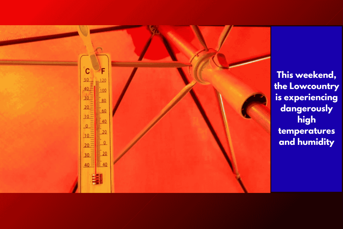 This weekend, the Lowcountry is experiencing dangerously high temperatures and humidity
