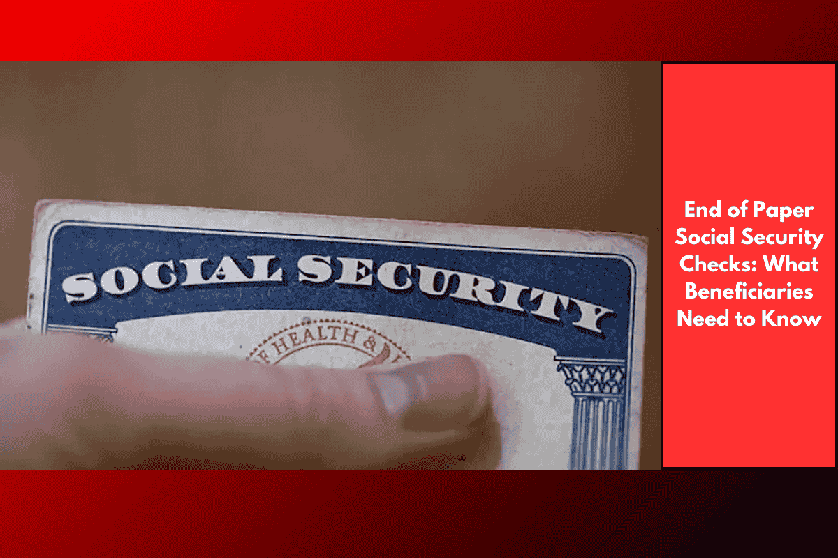 End of Paper Social Security Checks: What Beneficiaries Need to Know