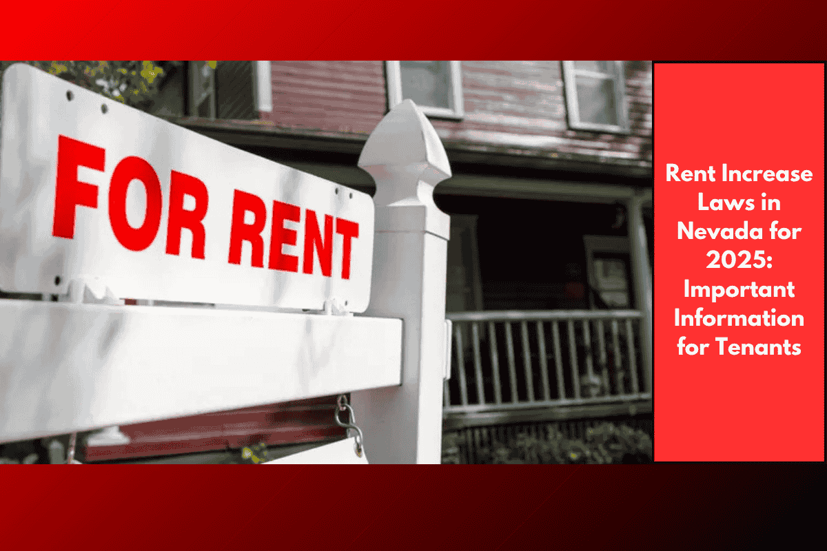 Rent Increase Laws in Nevada for 2025: Important Information for Tenants