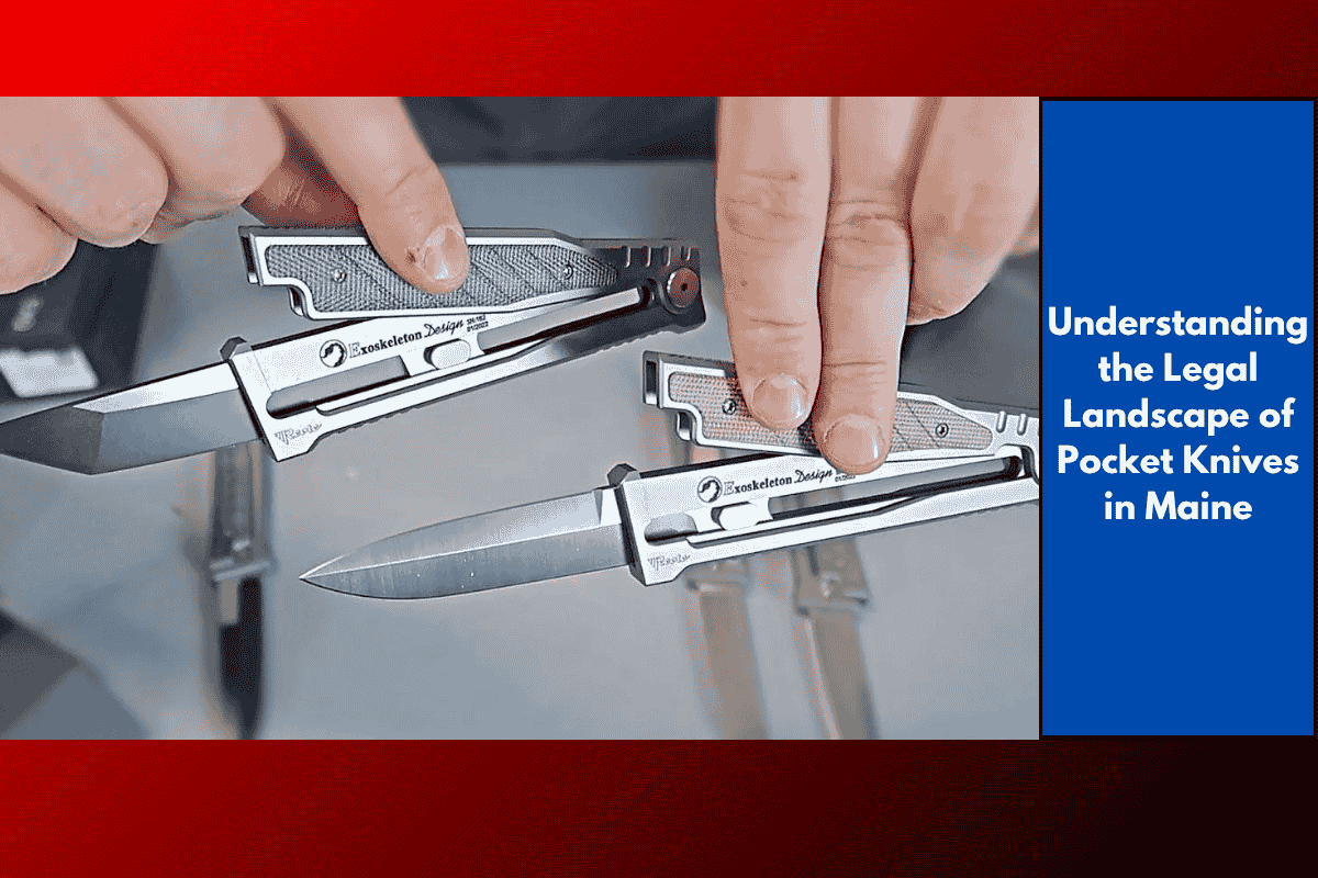 Understanding the Legal Landscape of Pocket Knives in Maine