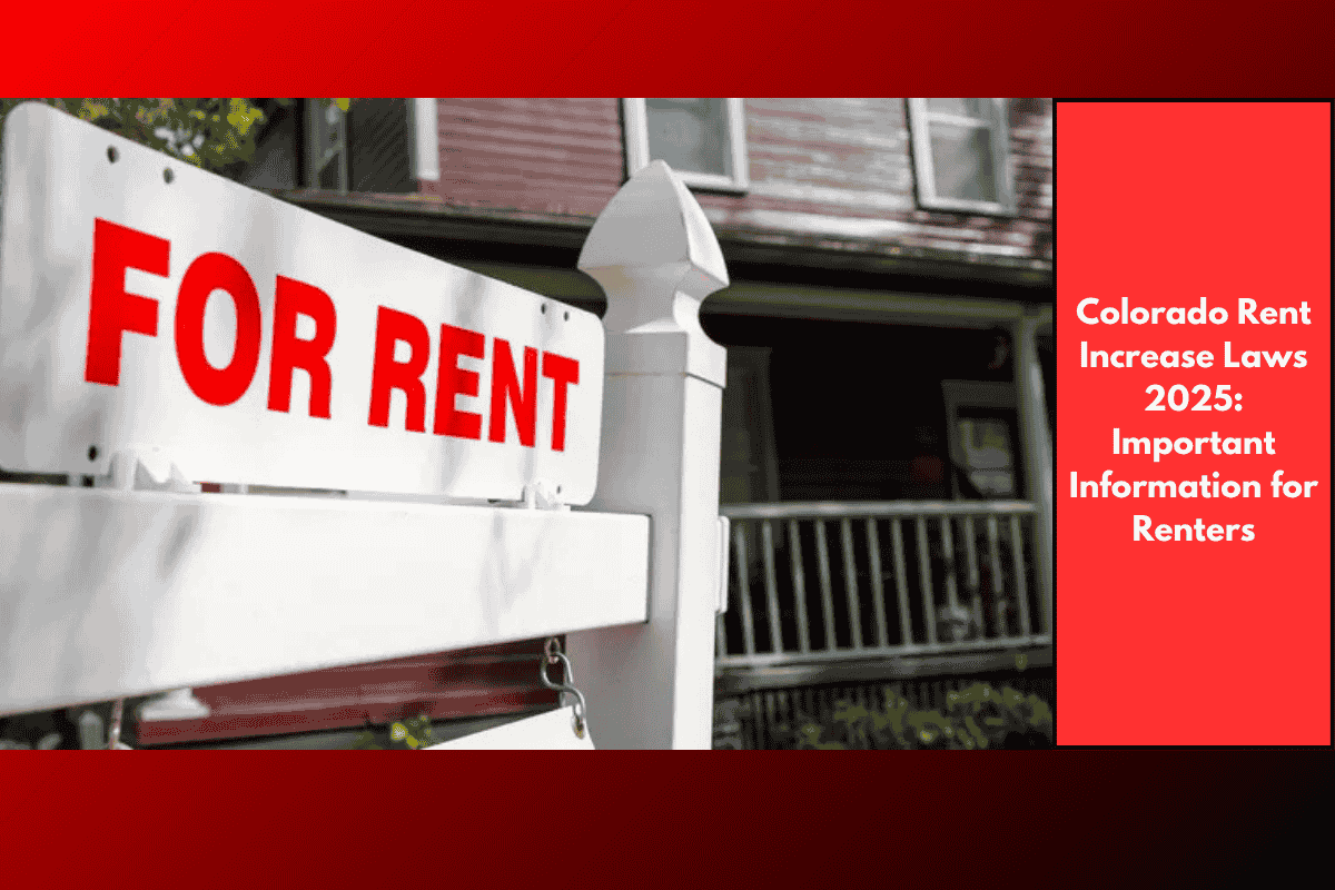 Colorado Rent Increase Laws 2025: Important Information for Renters