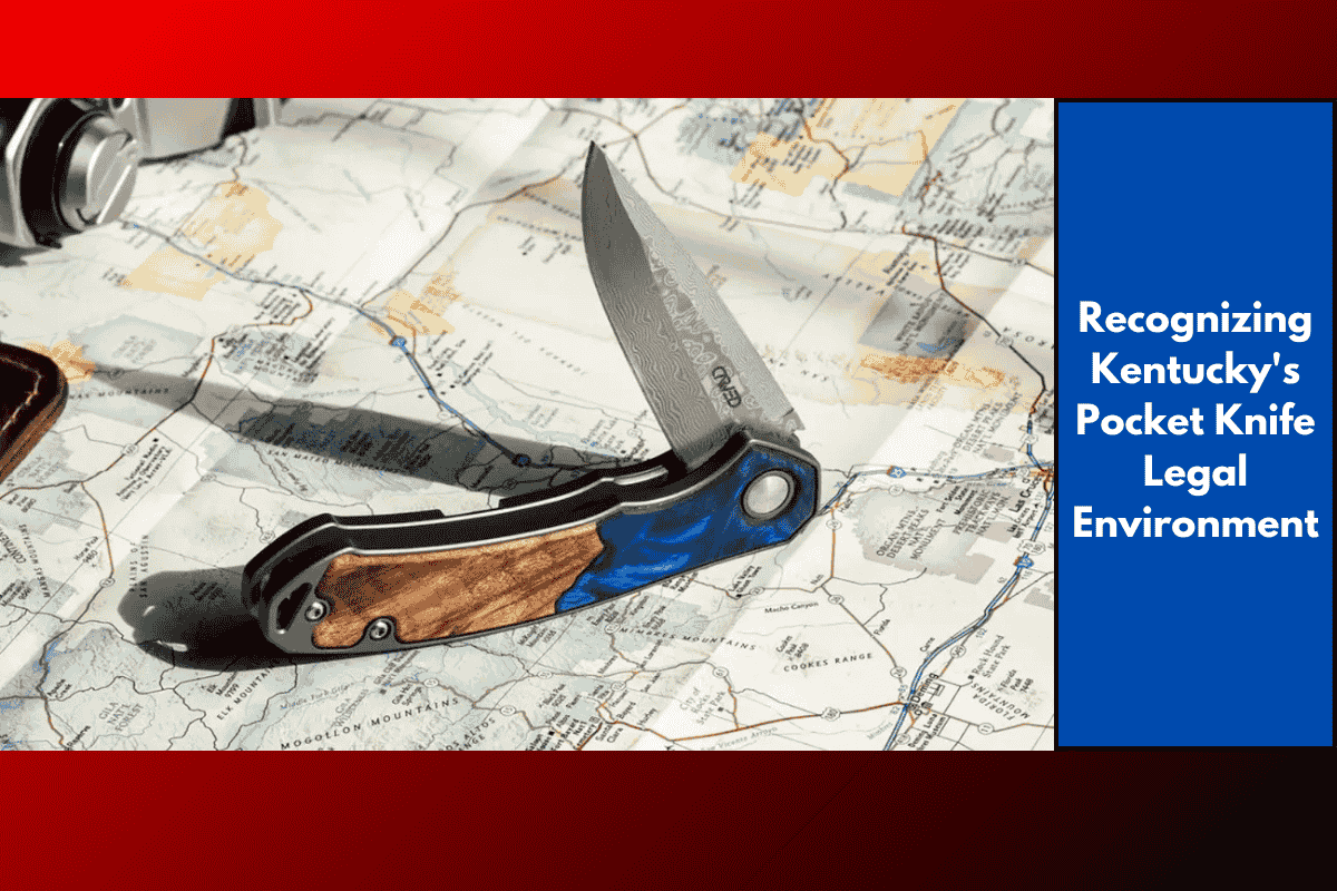 Recognizing Kentucky's Pocket Knife Legal Environment