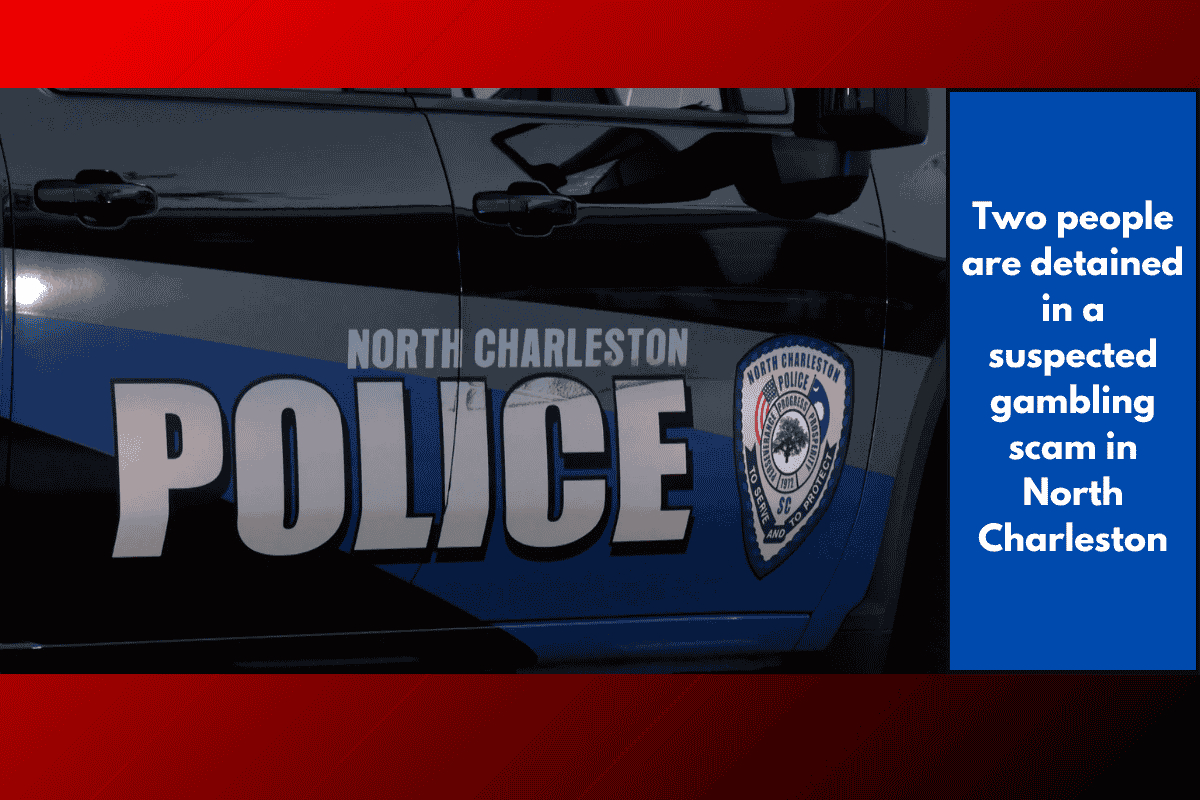 Two people are detained in a suspected gambling scam in North Charleston