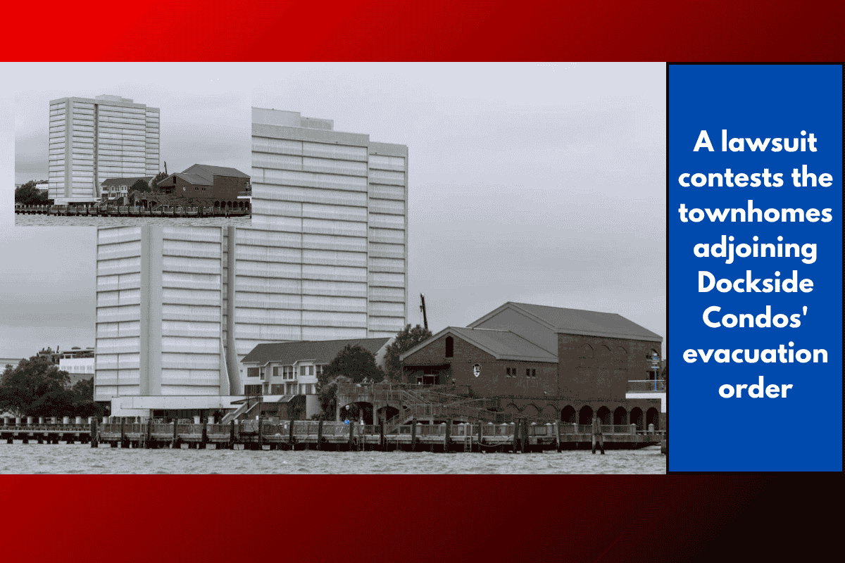 A lawsuit contests the townhomes adjoining Dockside Condos' evacuation order