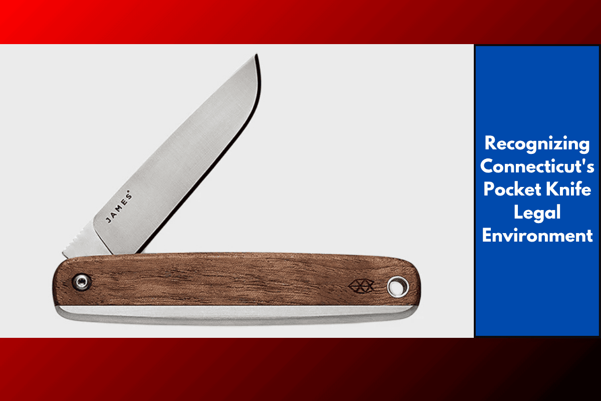 Recognizing Connecticut's Pocket Knife Legal Environment