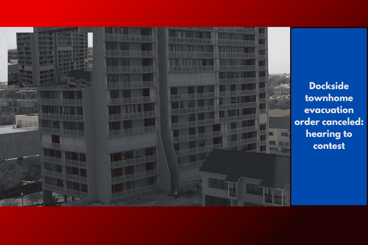 Dockside townhome evacuation order canceled: hearing to contest