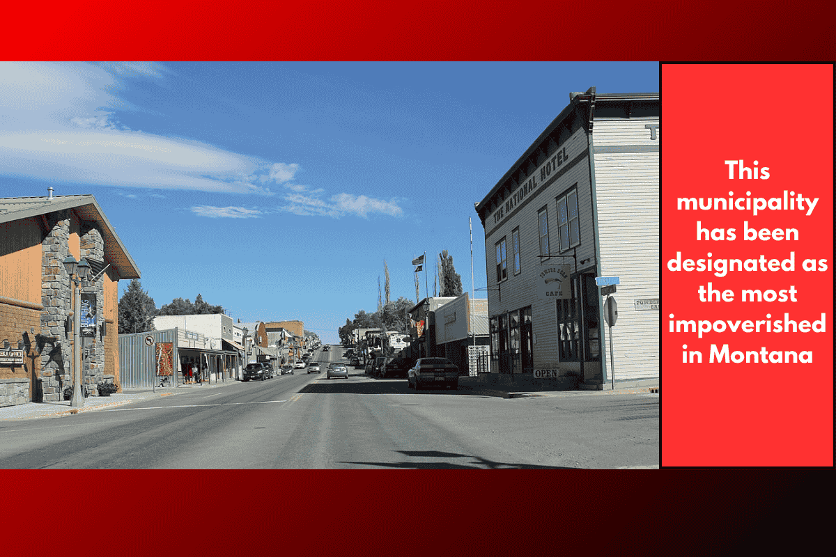 This municipality has been designated as the most impoverished in Montana
