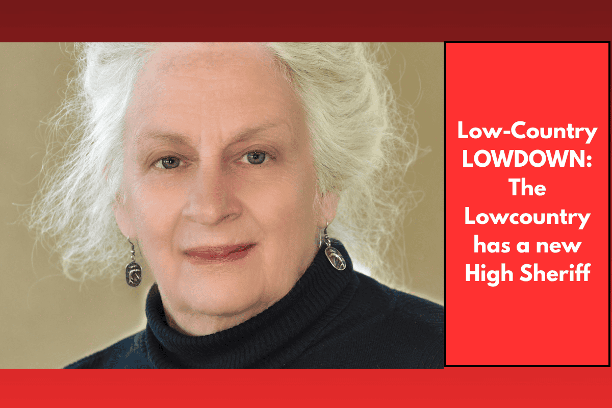 Low-Country LOWDOWN: The Lowcountry has a new High SheriffLow-Country LOWDOWN: The Lowcountry has a new High Sheriff